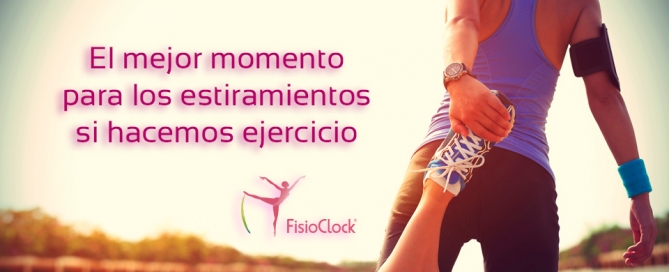 El mejor momento para los estiramientos si hacemos ejercicio